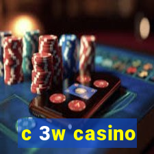 c 3w casino